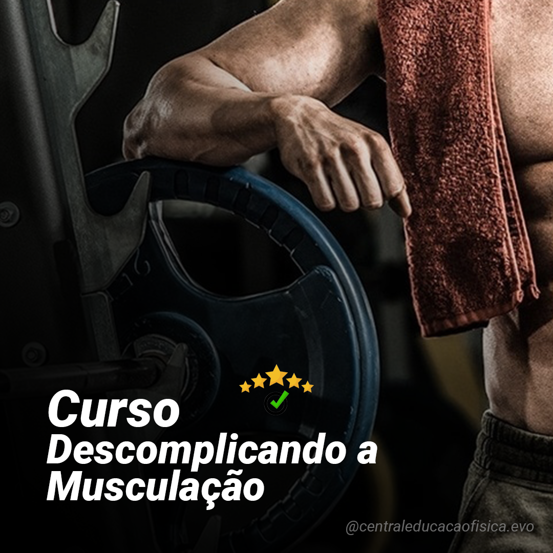 Curso Descomplicando a Musculação