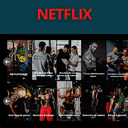 a Netflix da Musculação