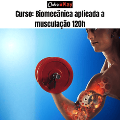 Curso Biomecânica Aplicado ao Treinamento de Força na Musculação